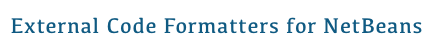 External Code Formatters for NetBeans
